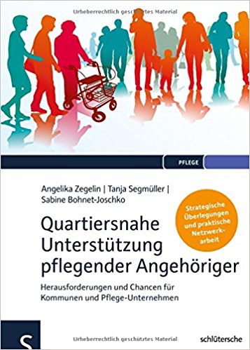 Zegelin A, Segmüller T, Bohnet-Joschko S: Quartiersnahe Unterstützung pflegender Angehöriger (QuartupA): Herausforderungen und Chancen für Kommunen und Pflege-Unternehmen. Schlüetersche 2017.